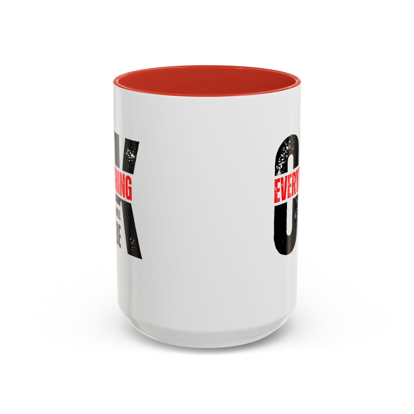 Everything Will Be OK Coffee Mug (11, 15oz)