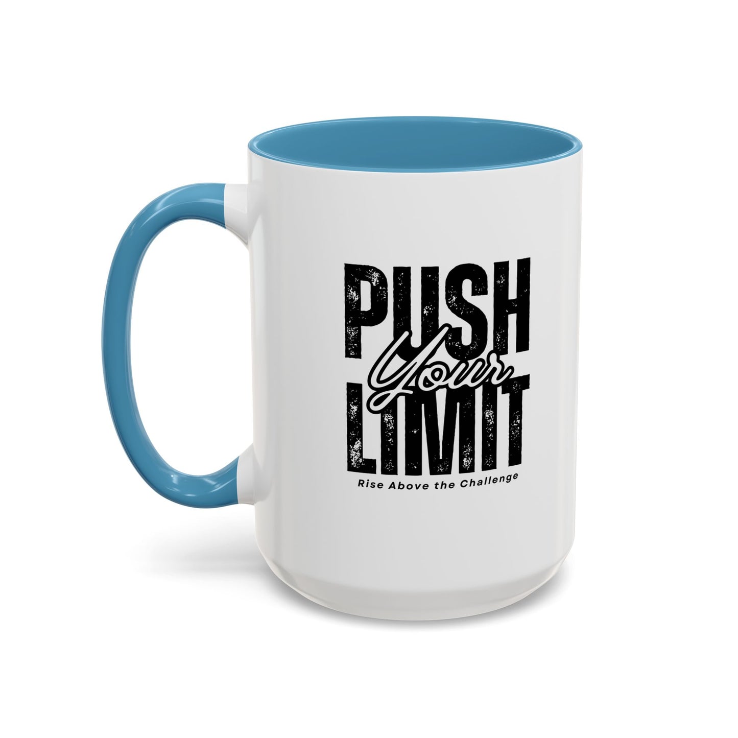 Push Your Limits Coffee Mug (11, 15oz)