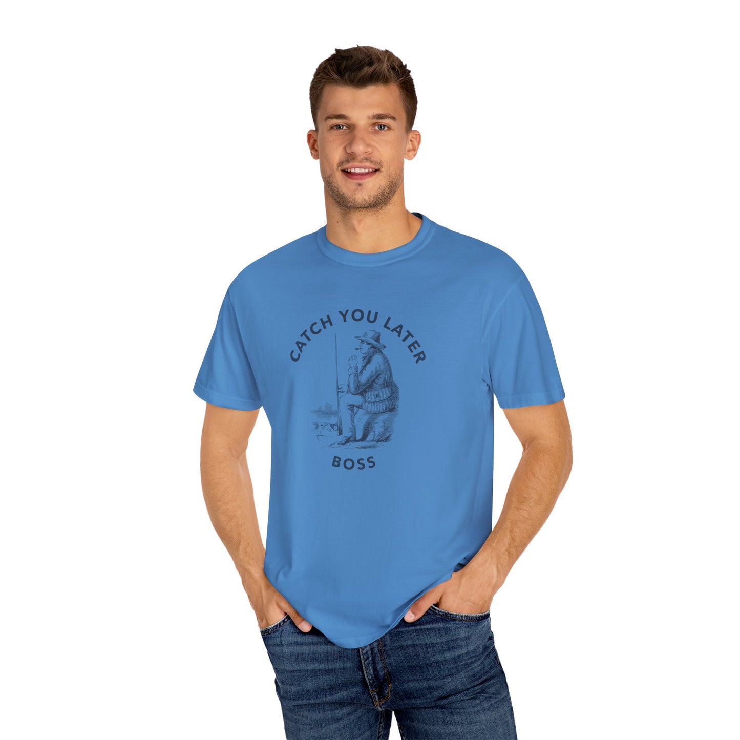 Catch you later Boss T-shirt