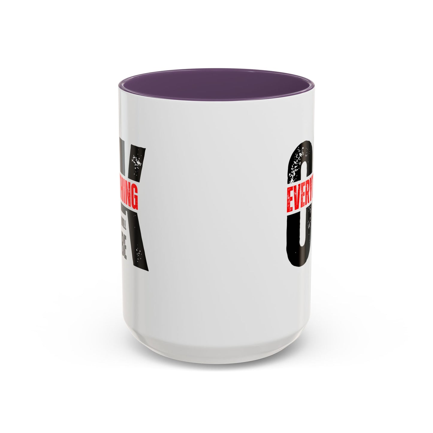 Everything Will Be OK Coffee Mug (11, 15oz)