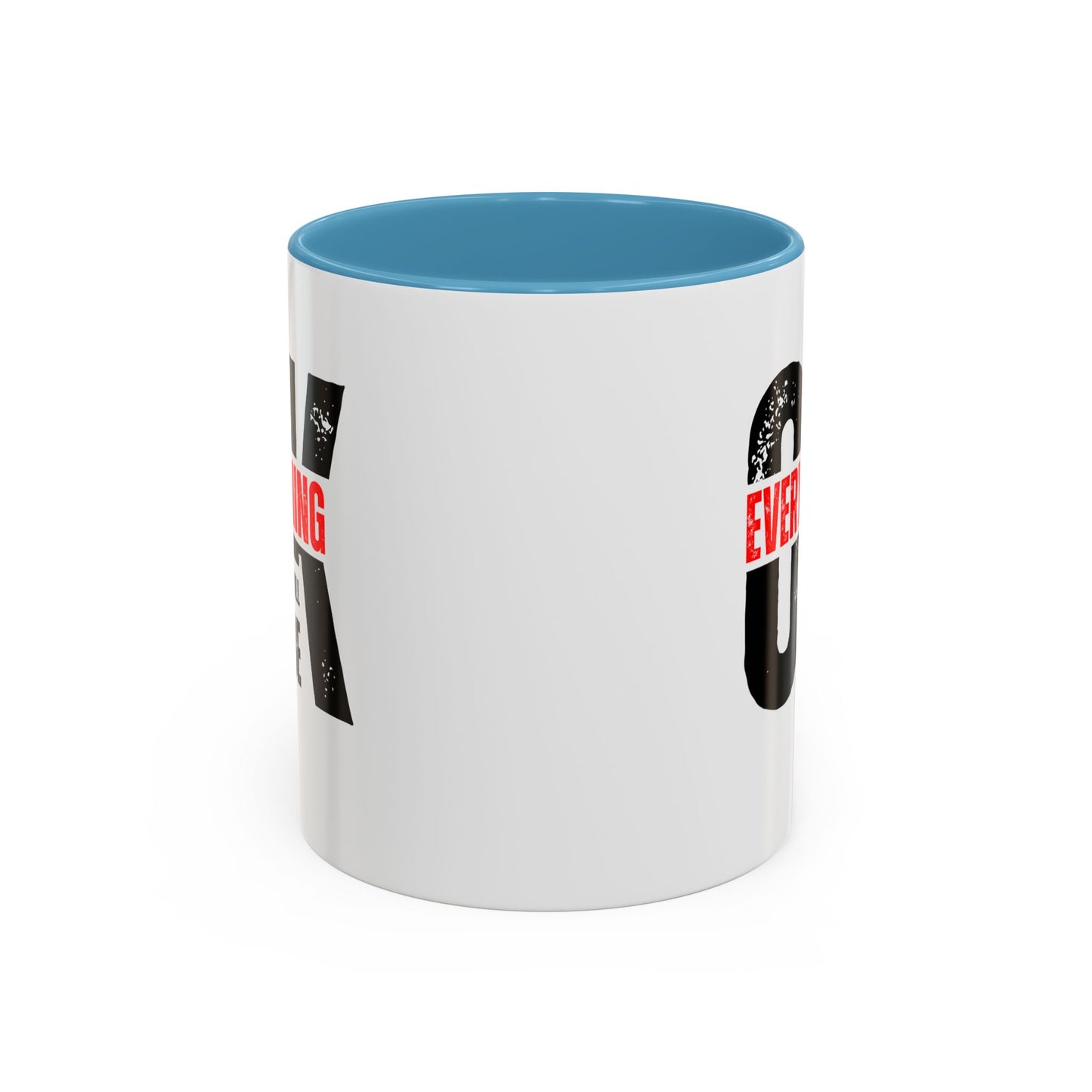 Everything Will Be OK Coffee Mug (11, 15oz)