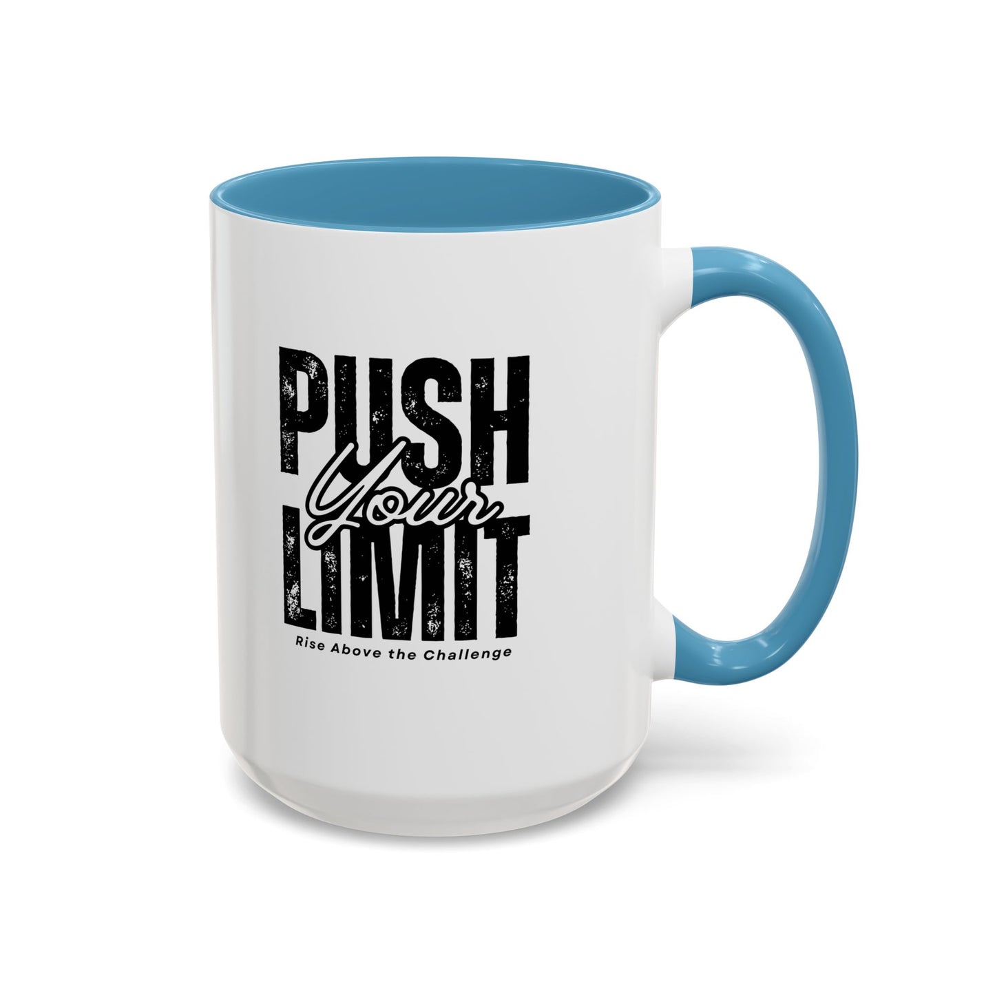 Push Your Limits Coffee Mug (11, 15oz)