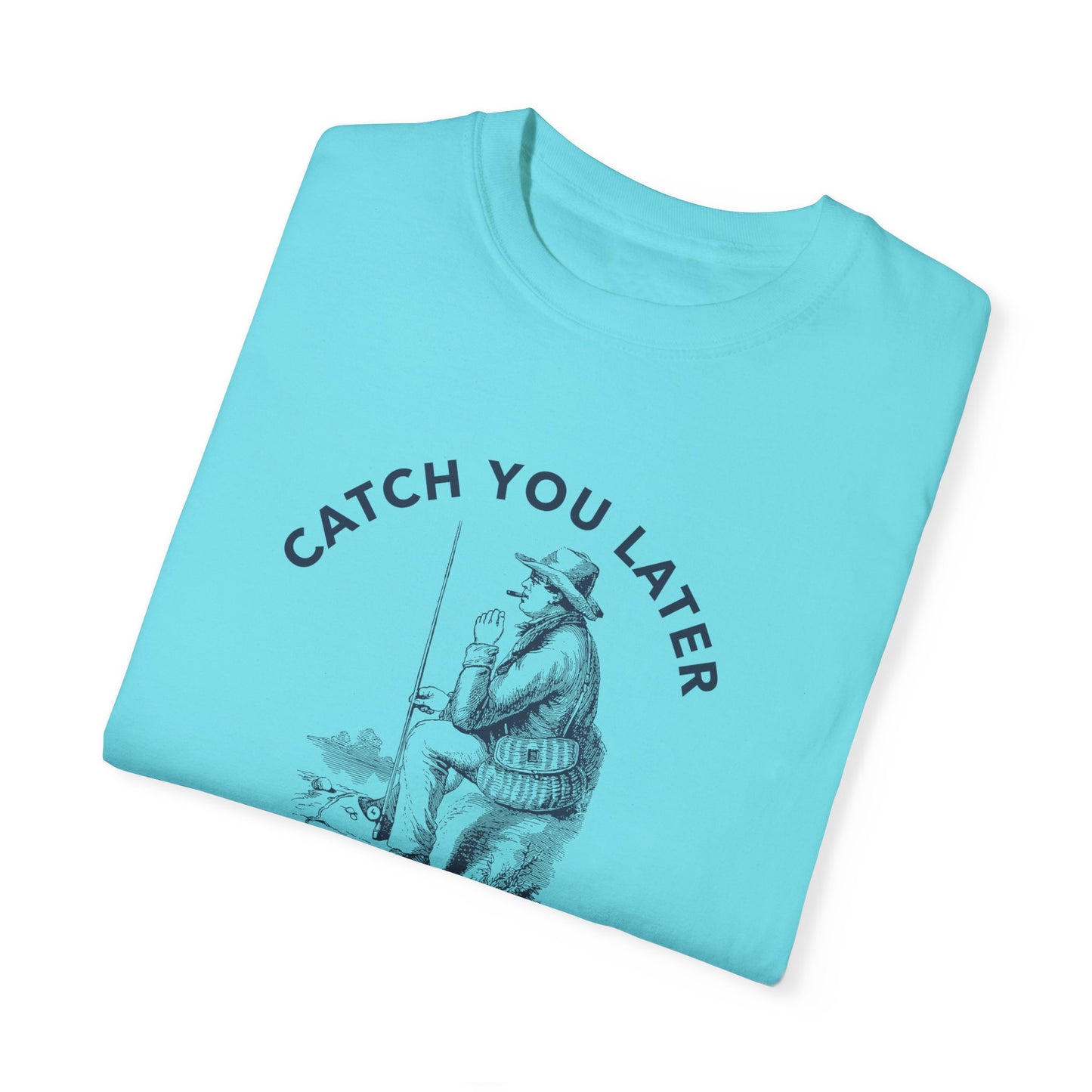Catch you later Boss T-shirt