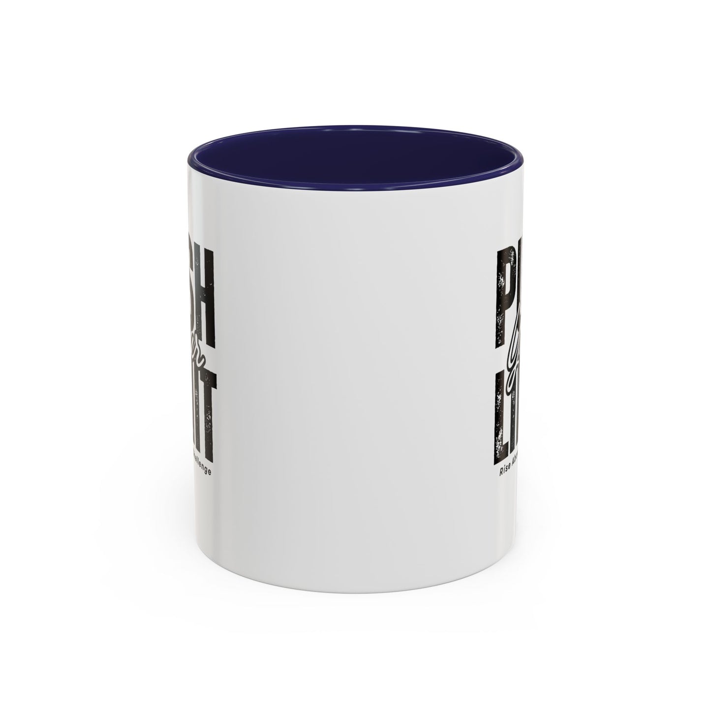 Push Your Limits Coffee Mug (11, 15oz)