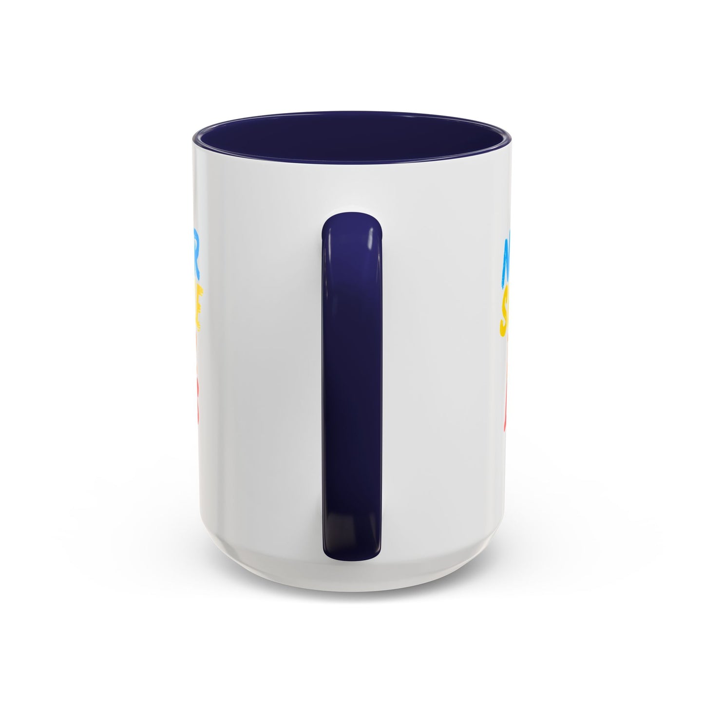 Never Settle For Less Coffee Mug (11, 15oz)