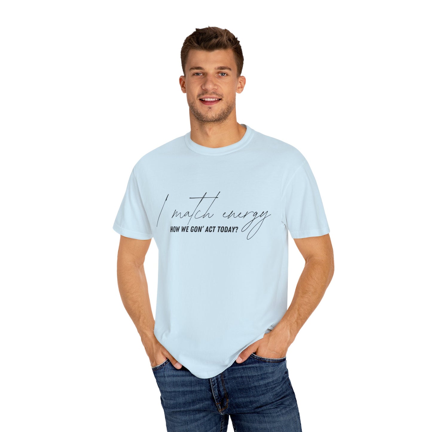 I Match Energy T-shirt