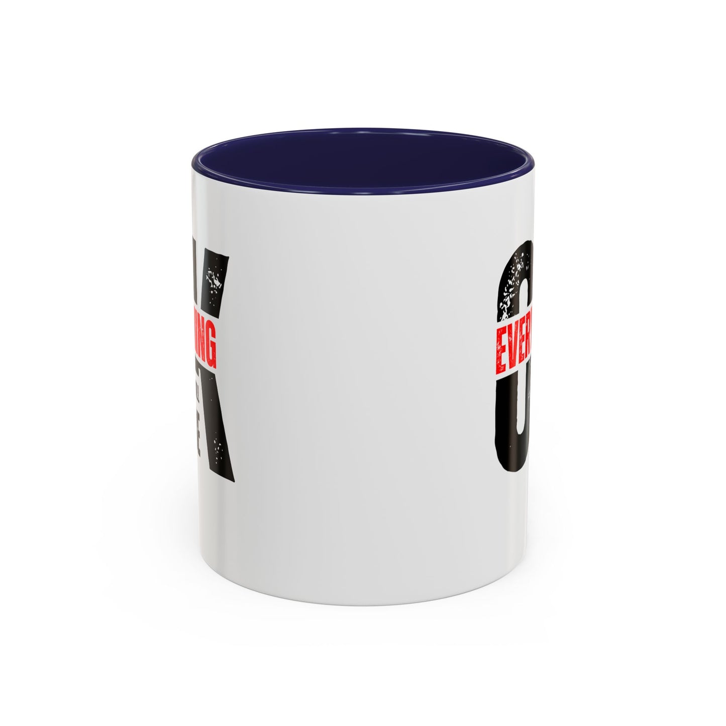 Everything Will Be OK Coffee Mug (11, 15oz)