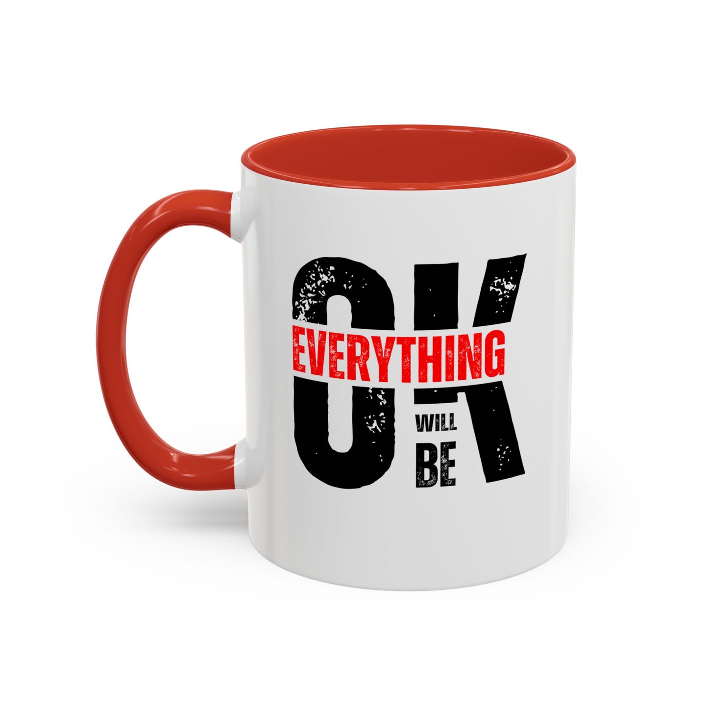 Everything Will Be OK Coffee Mug (11, 15oz)