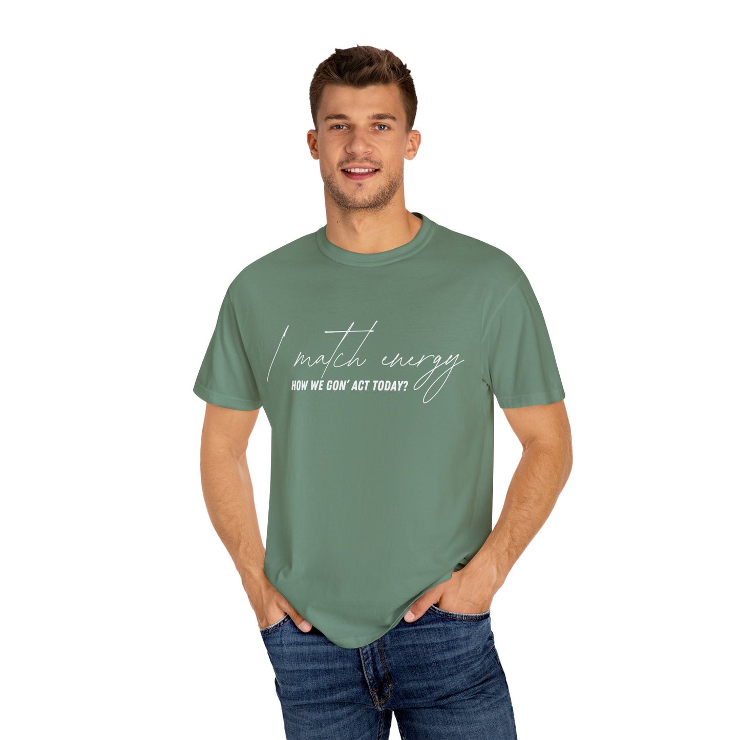 I Match Energy T-shirt