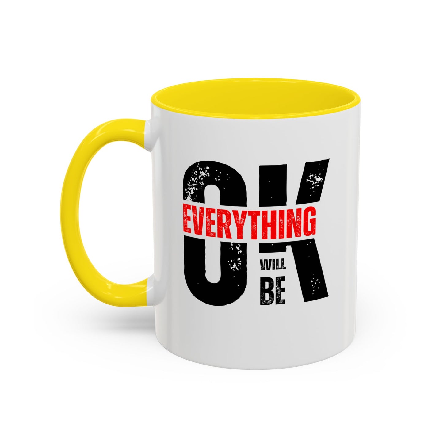Everything Will Be OK Coffee Mug (11, 15oz)