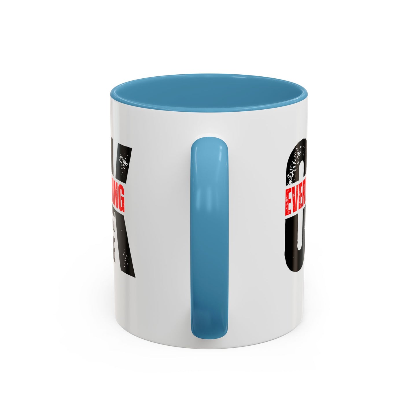 Everything Will Be OK Coffee Mug (11, 15oz)