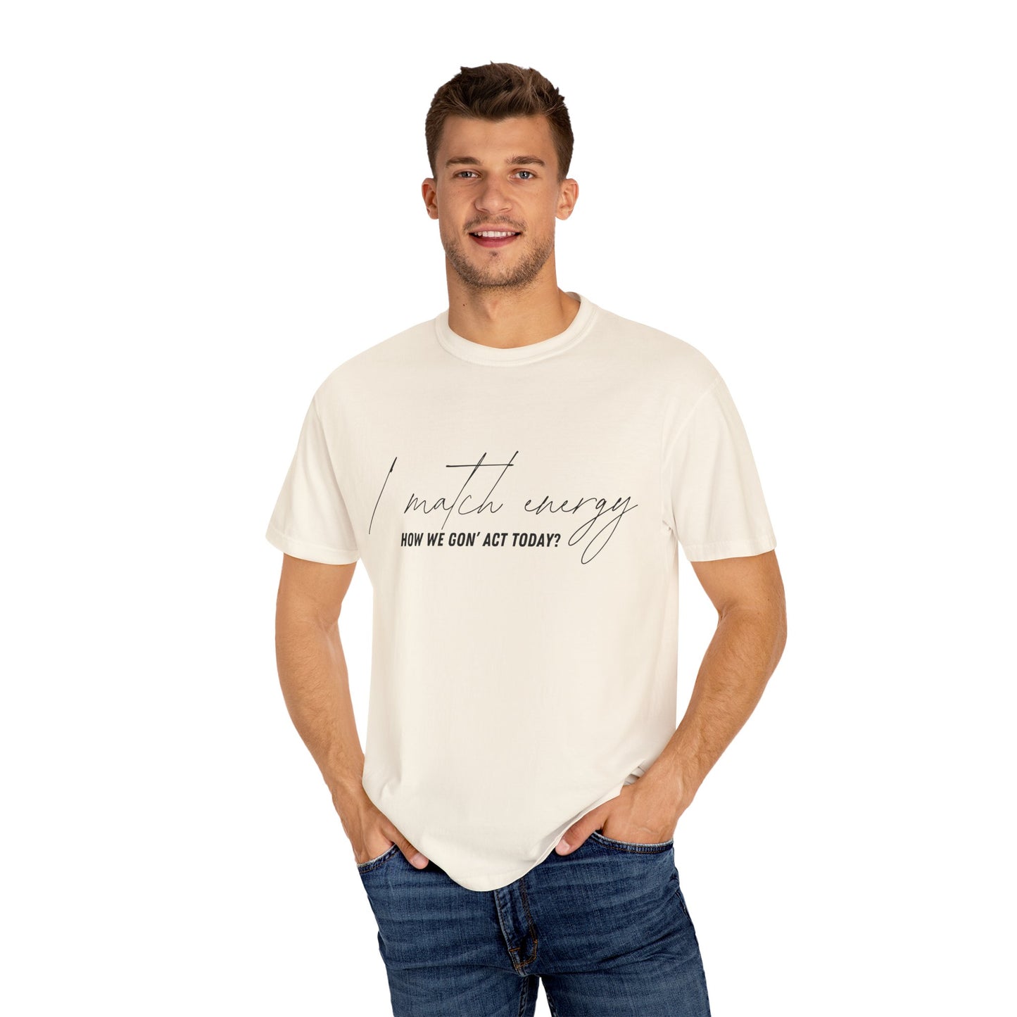 I Match Energy T-shirt