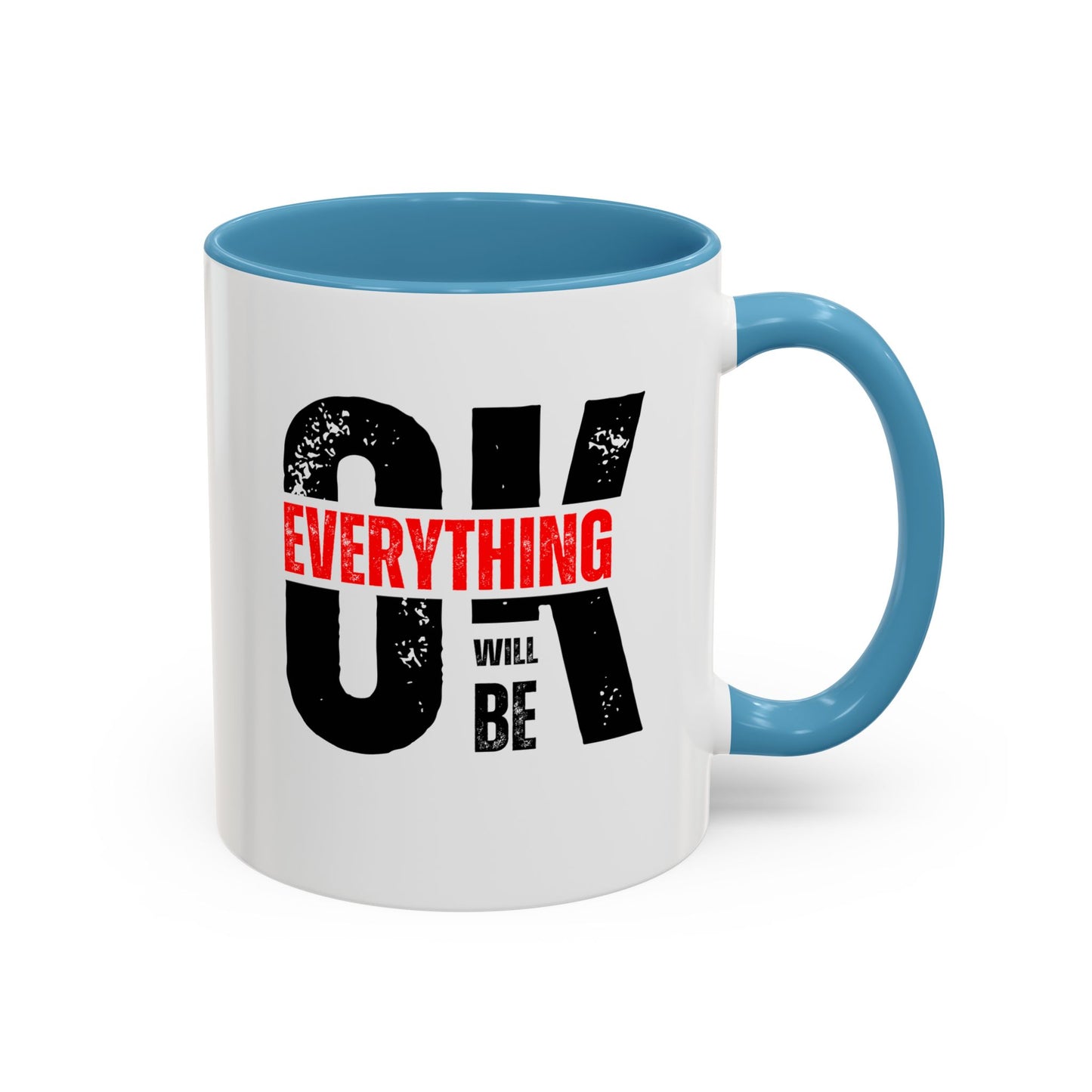 Everything Will Be OK Coffee Mug (11, 15oz)