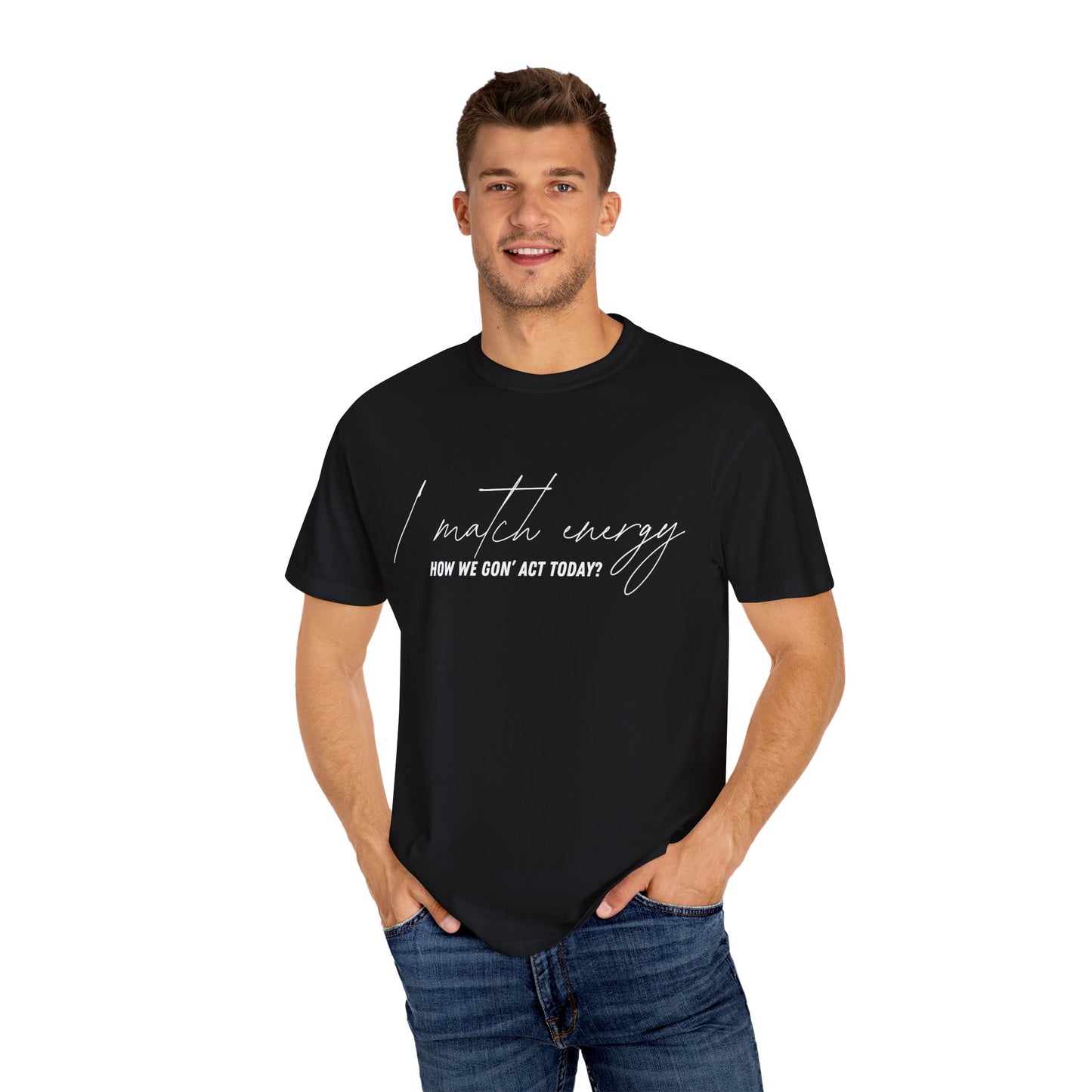 I Match Energy T-shirt