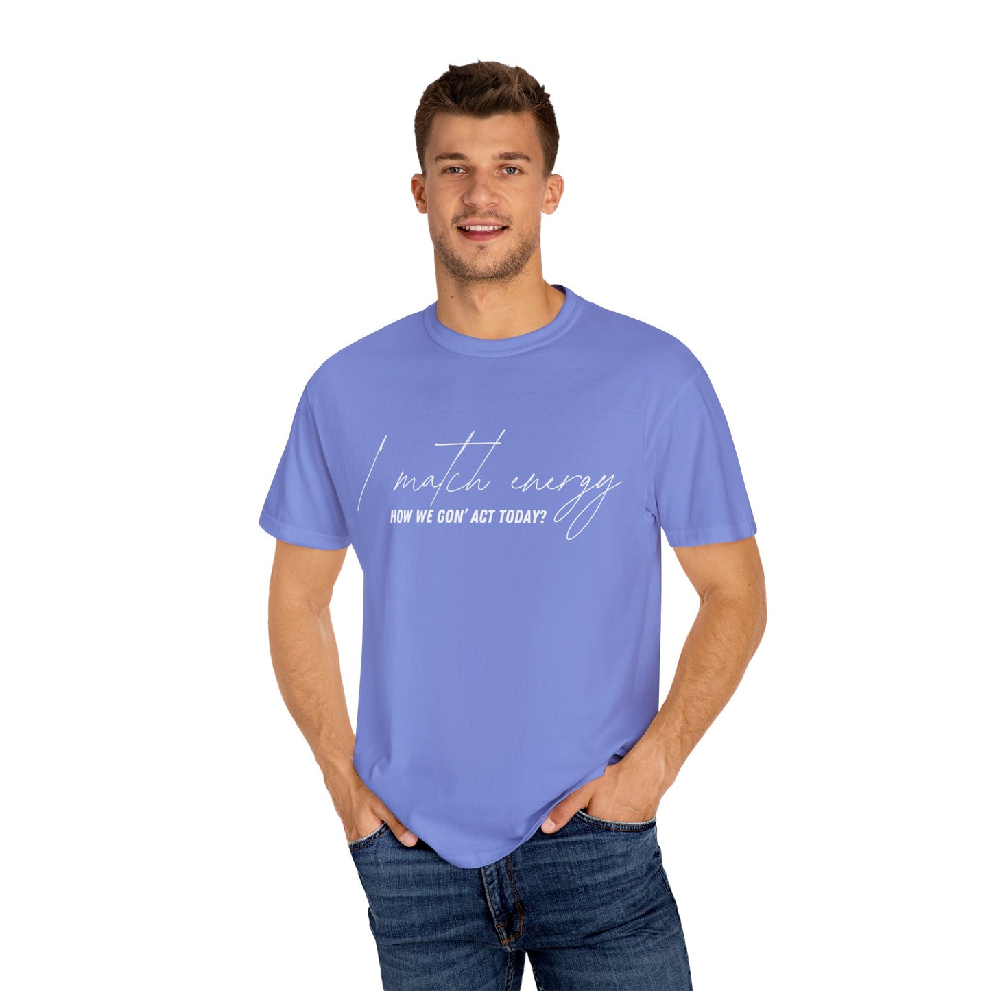 I Match Energy T-shirt