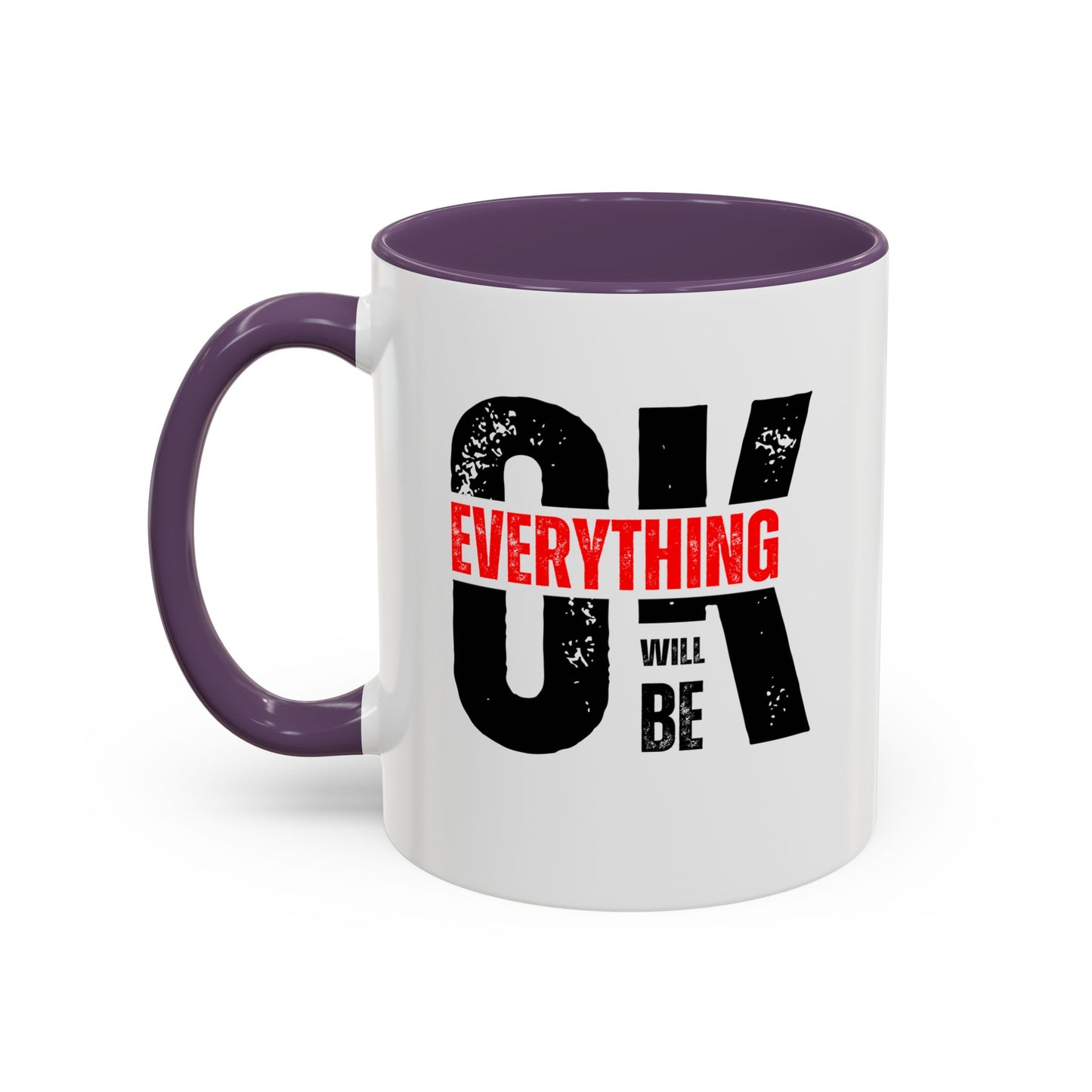 Everything Will Be OK Coffee Mug (11, 15oz)