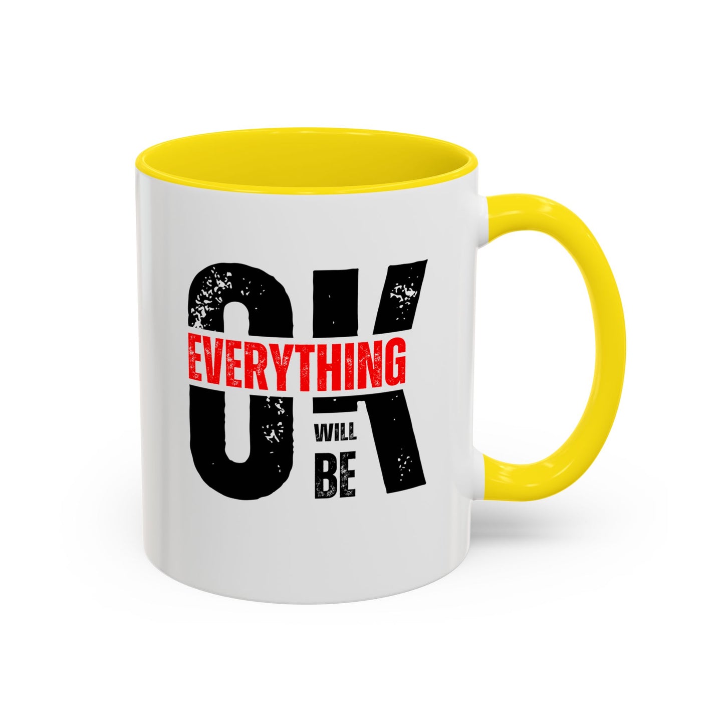 Everything Will Be OK Coffee Mug (11, 15oz)