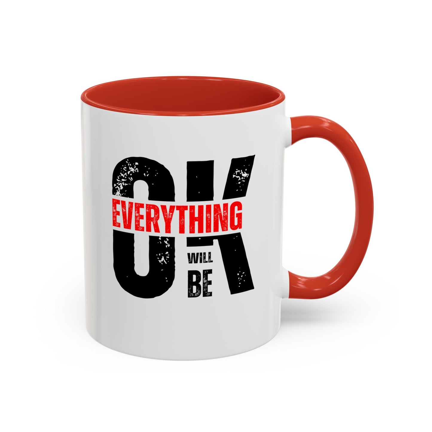 Everything Will Be OK Coffee Mug (11, 15oz)