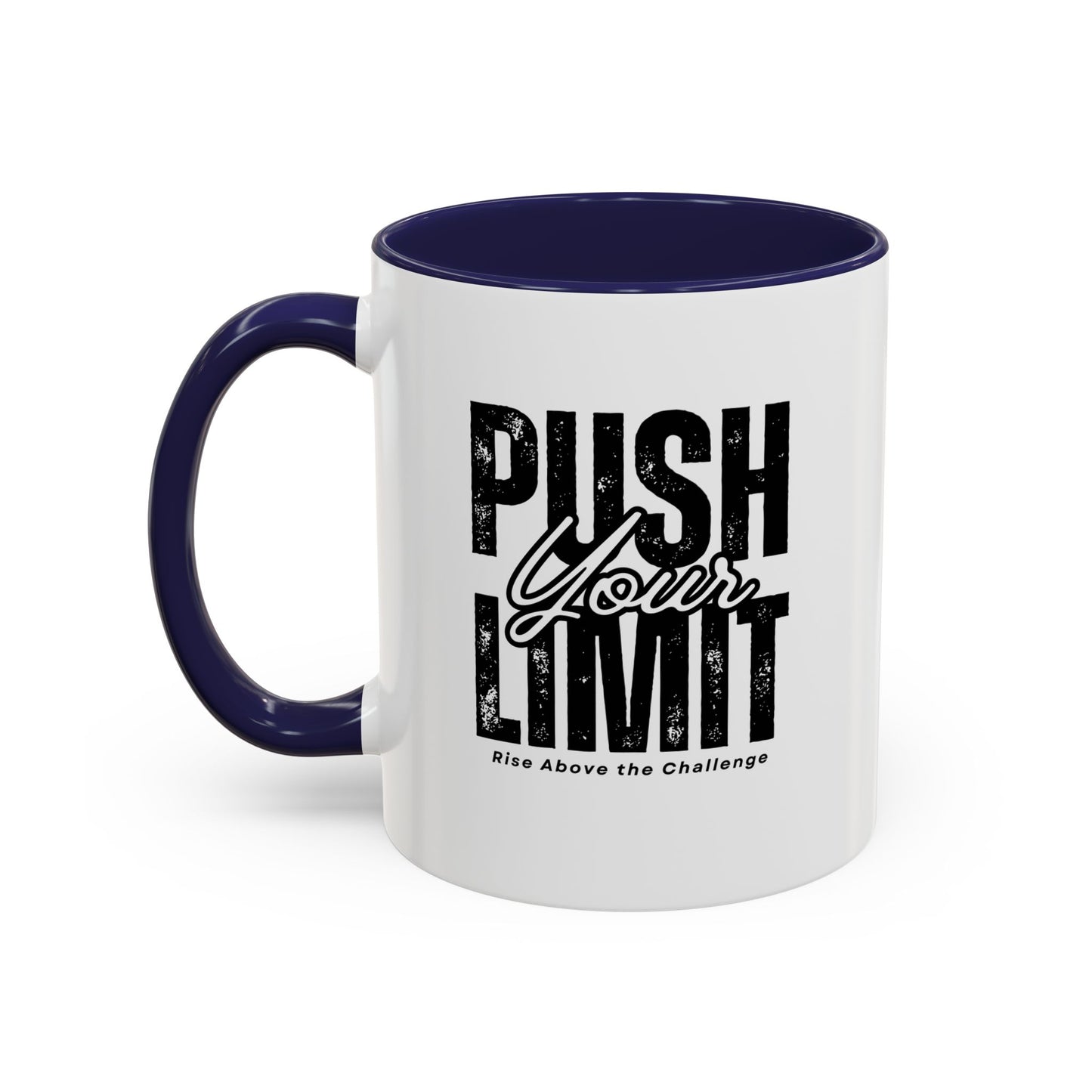 Push Your Limits Coffee Mug (11, 15oz)