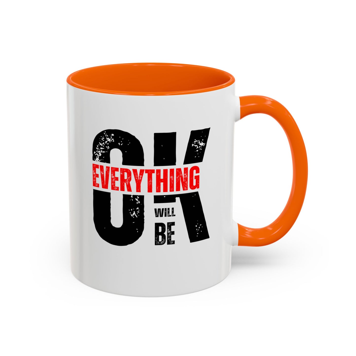 Everything Will Be OK Coffee Mug (11, 15oz)