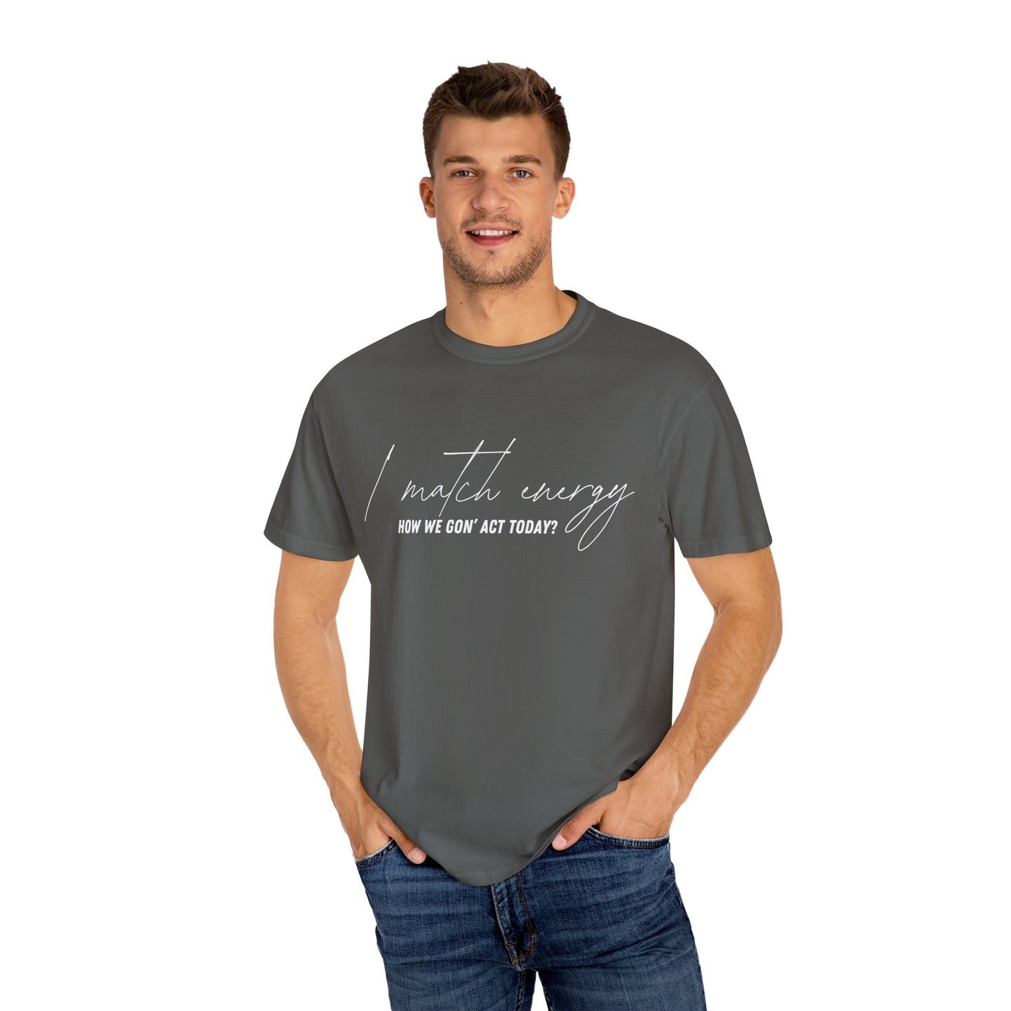 I Match Energy T-shirt
