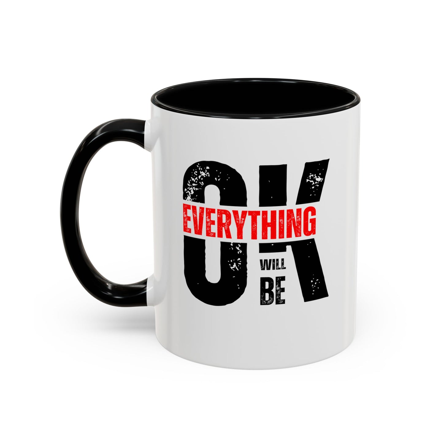 Everything Will Be OK Coffee Mug (11, 15oz)