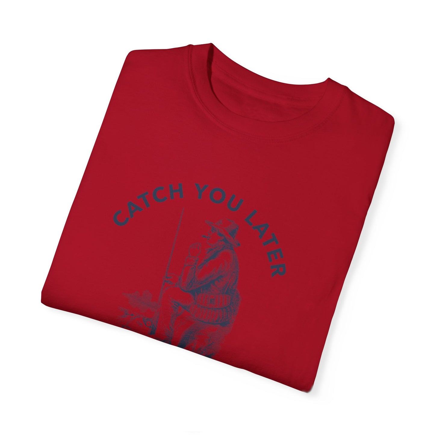 Catch you later Boss T-shirt