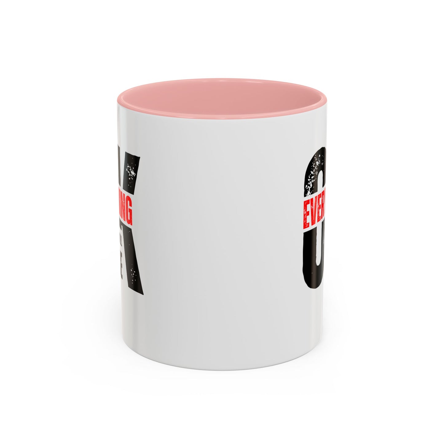 Everything Will Be OK Coffee Mug (11, 15oz)