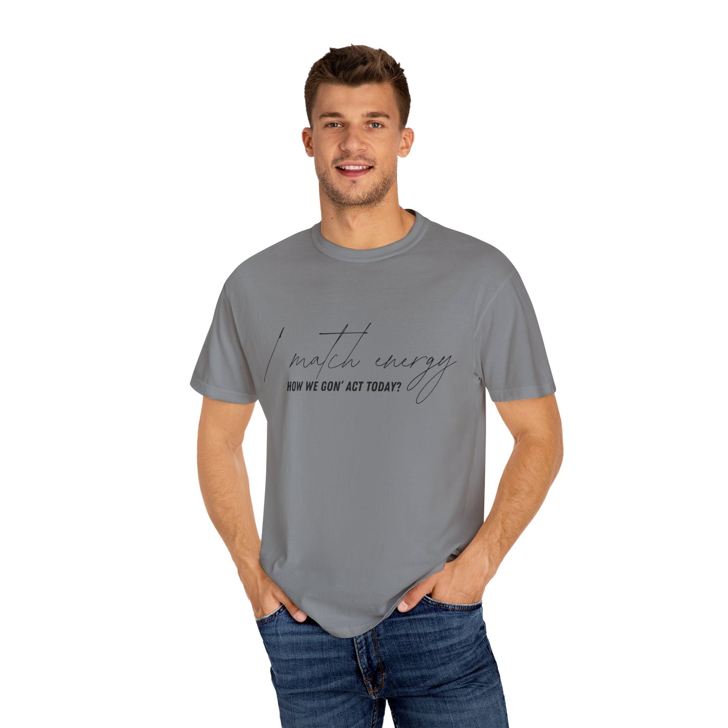 I Match Energy T-shirt