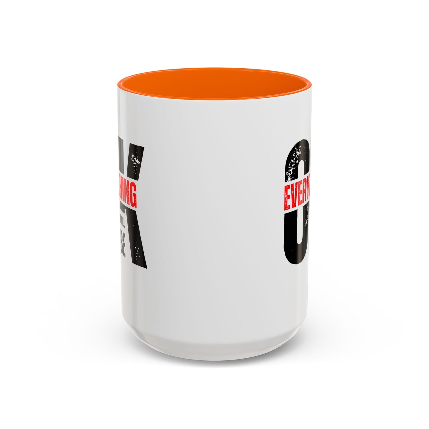 Everything Will Be OK Coffee Mug (11, 15oz)