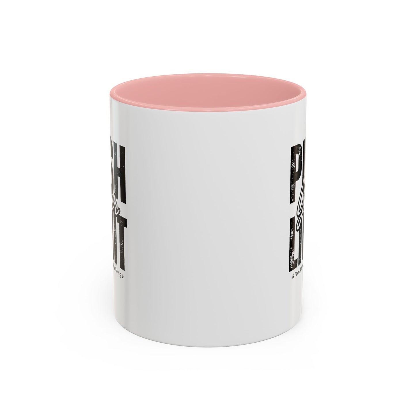 Push Your Limits Coffee Mug (11, 15oz)