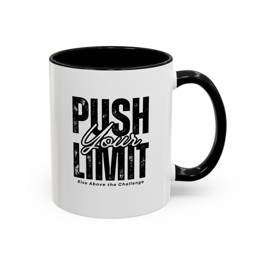 Push Your Limits Coffee Mug (11, 15oz)