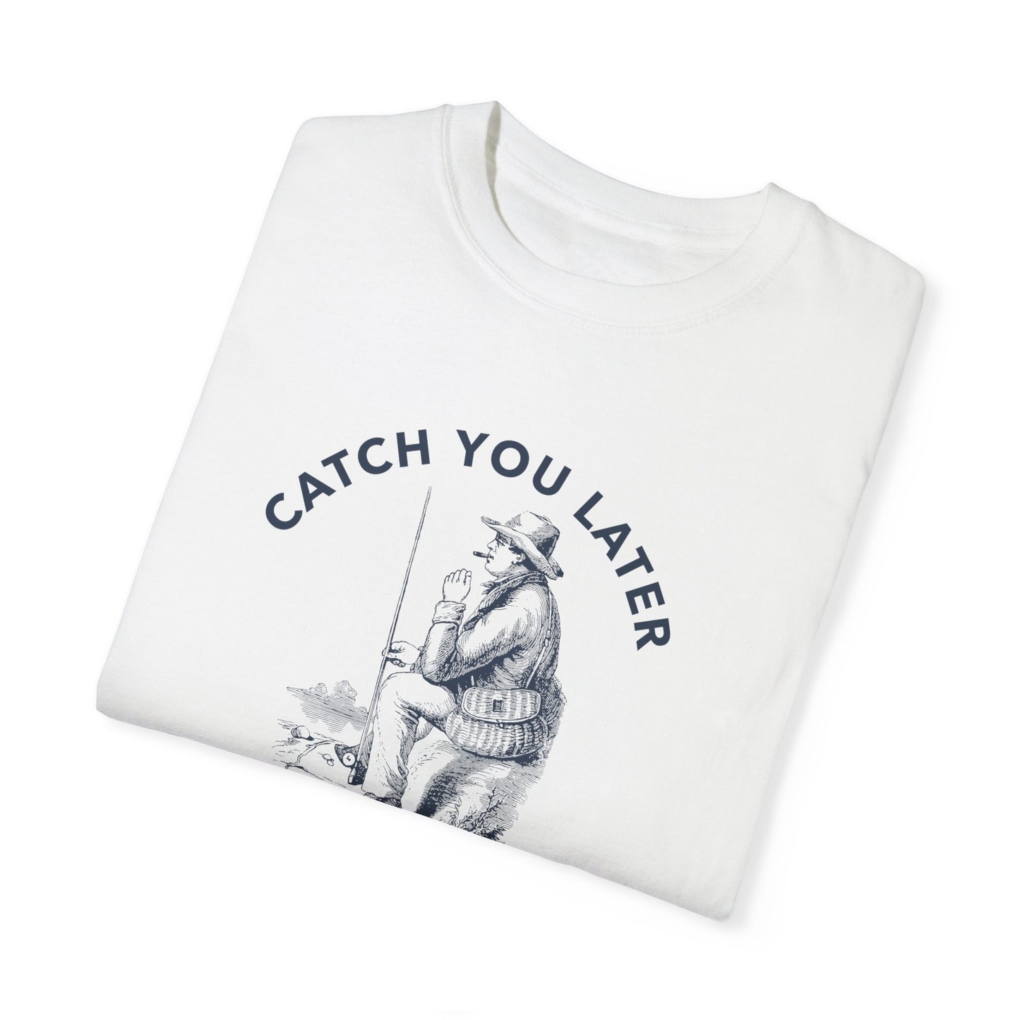 Catch you later Boss T-shirt